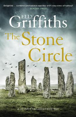 The Stone Circle: The Dr Ruth Galloway Mysteries 11 by Elly Griffiths