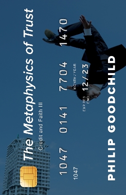 The Metaphysics of Trust: Credit and Faith III book