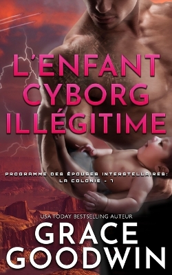 L'Enfant Cyborg Illégitime book