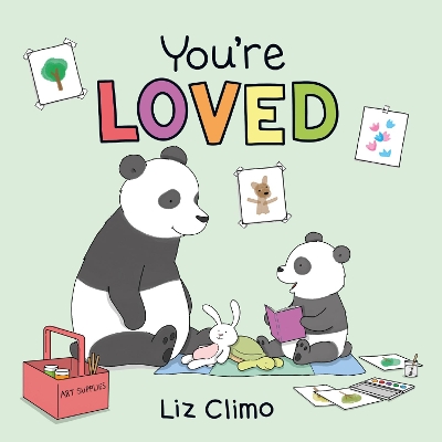 You're Loved by Liz Climo