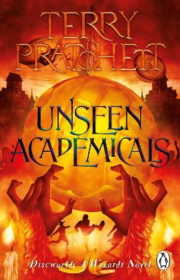 Unseen Academicals: (Discworld Novel 37) by Terry Pratchett