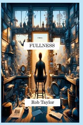 Fullness: A Memoir book