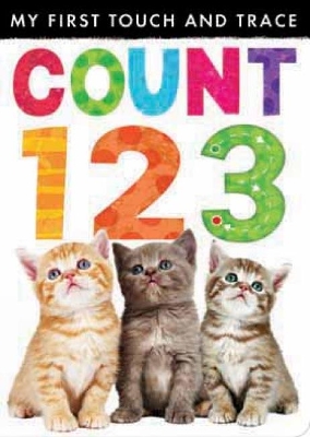 My First Touch and Trace: Count 123 book