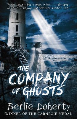 The Company of Ghosts by Berlie Doherty