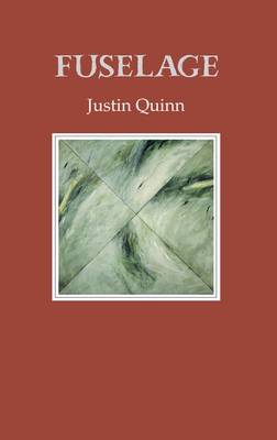 Fuselage by Justin Quinn