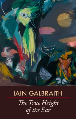 The True Height of the Ear by Iain Galbraith