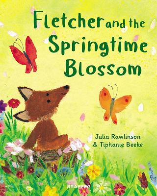 Fletcher and the Springtime Blossom by Julia Rawlinson