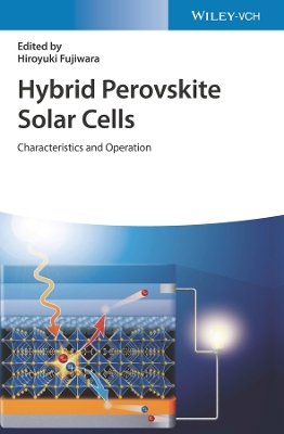 Hybrid Perovskite Solar Cells: Characteristics and Operation book