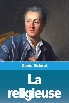 La religieuse by Denis Diderot