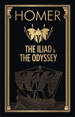 The The Iliad & the Odyssey by Homer