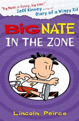 Big Nate in the Zone by Lincoln Peirce