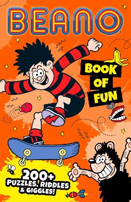 Beano Book of Fun: 200+ Puzzles, Riddles & Giggles! (Beano Non-fiction) book