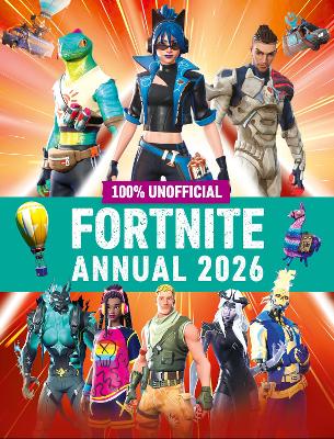 100% Unofficial Fortnite Annual 2026 book