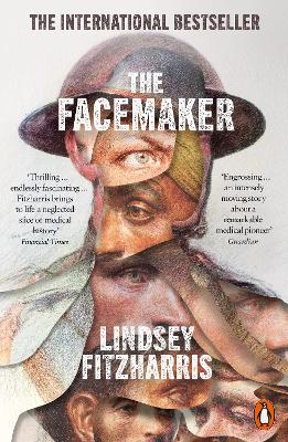 The Facemaker: One Surgeon's Battle to Mend the Disfigured Soldiers of World War I book