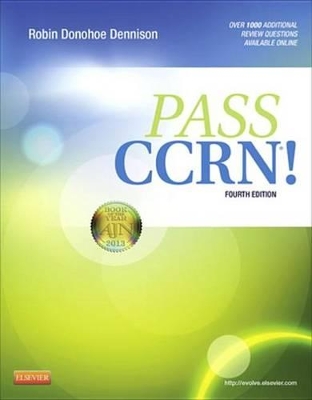 Pass Ccrn(r)! - E-Book: Pass Ccrn(r)! - E-Book by Robin Donohoe Dennison