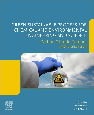 Green Sustainable Process for Chemical and Environmental Engineering and Science: Carbon Dioxide Capture and Utilization book