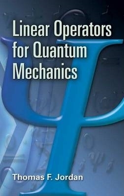 Linear Operators for Quantum Mechanics book