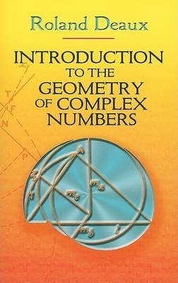 Introduction to the Geometry of Complex Numbers book