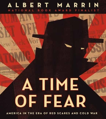 A Time of Fear: America in the Era of Red Scares and Cold War  book