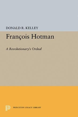 Francois Hotman by Donald R. Kelley