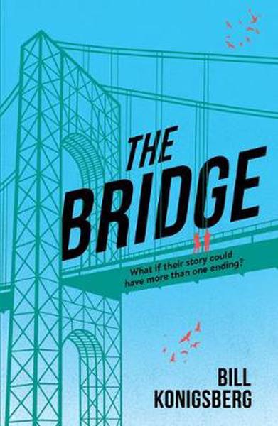 The Bridge by Bill Konigsberg