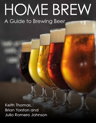 Home Brew: A Guide to Brewing Beer book