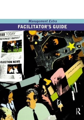 Facilitator's Guide Management Extra book