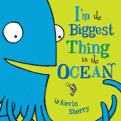 I'm the Biggest Thing in the Ocean! book