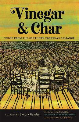 Vinegar and Char: Verse from the Southern Foodways Alliance book