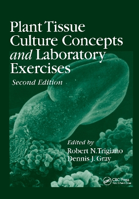 Plant Tissue Culture Concepts and Laboratory Exercises book