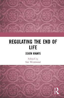 Regulating the End of Life: Death Rights book