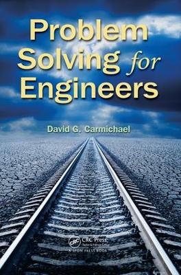 Problem Solving for Engineers by David G. Carmichael