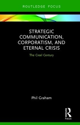 Strategic Communication, Corporatism, and Eternal Crisis book