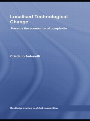 Localised Technological Change by Cristiano Antonelli