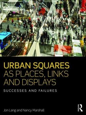 Urban Squares as Places, Links and Displays book