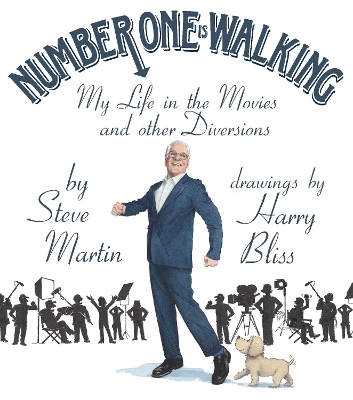 Number One Is Walking: My Life in the Movies and Other Diversions book