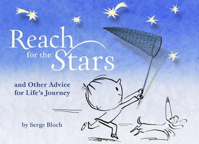 Reach for the Stars by Serge Bloch