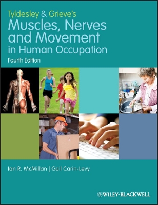 Tyldesley and Grieve's Muscles, Nerves and Movement in Human Occupation book