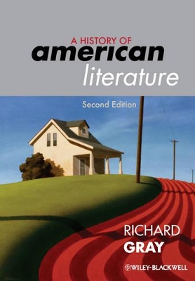 A History of American Literature by Richard Gray