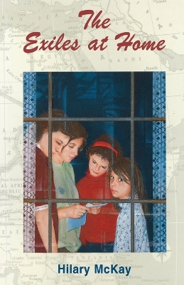 The Exiles at Home by Hilary McKay