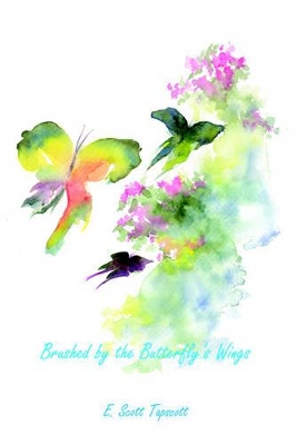 Brushed by the Butterfly's Wings book