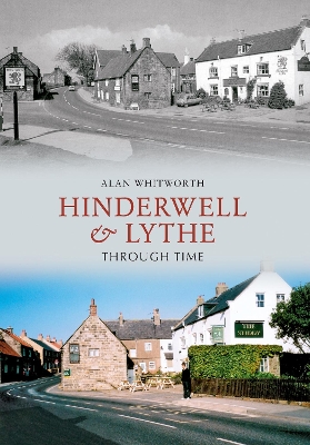 Hinderwell & Lythe Through Time book