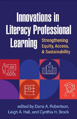 Innovations in Literacy Professional Learning: Strengthening Equity, Access, and Sustainability book