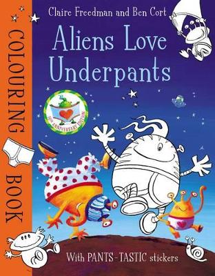 Aliens Love Underpants Colouring Book by Claire Freedman