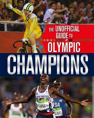The Unofficial Guide to the Olympic Games: Champions by Paul Mason
