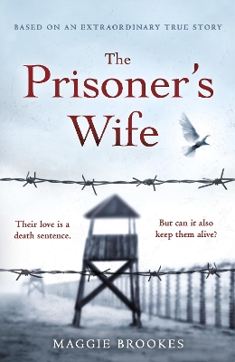 The Prisoner's Wife: based on an inspiring true story book