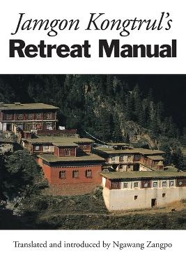 Jamgon Kongtrul's Retreat Manual book