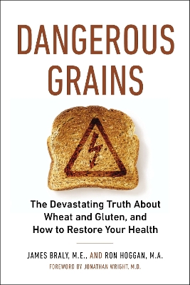 Dangerous Grains by James Braly