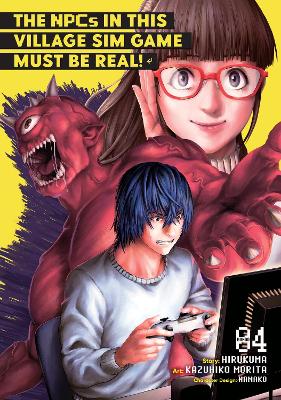 The NPCs in this Village Sim Game Must Be Real! (Manga) Vol. 4 book