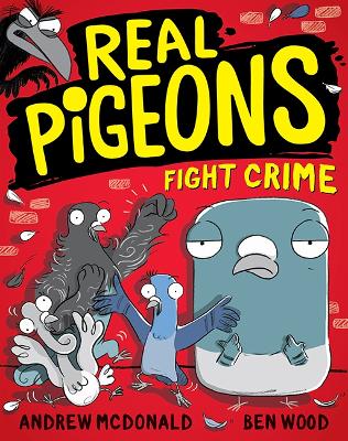 Real Pigeons Fight Crime: Real Pigeons #1 book